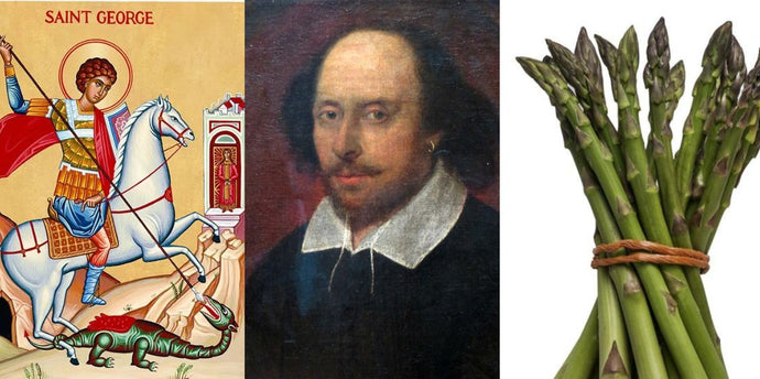 For Shakespeare, Asparagus and St George